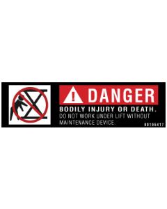 Danger/Do Not Work Under Lift without Maintenance Device Label